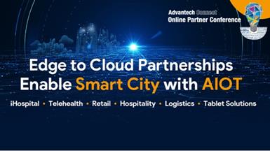 Advantech Connect Online Partner Conference to Promote  Edge-to-Cloud Partnerships and AIoT Solutions for Smart City Services